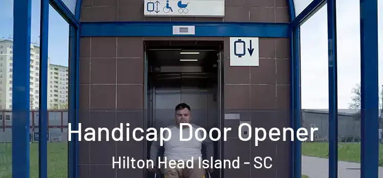 Handicap Door Opener Hilton Head Island - SC