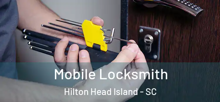 Mobile Locksmith Hilton Head Island - SC