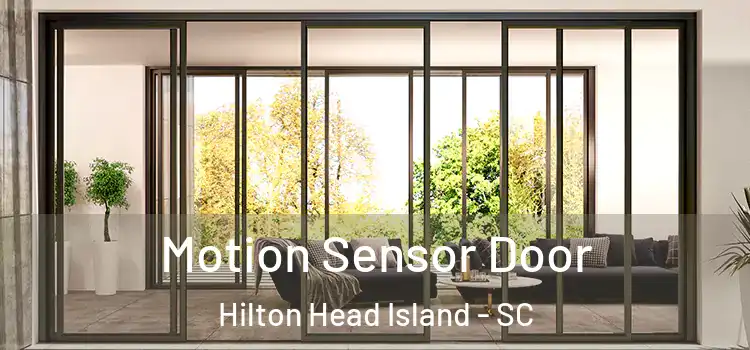Motion Sensor Door Hilton Head Island - SC