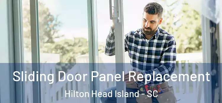  Sliding Door Panel Replacement Hilton Head Island - SC